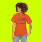 Dancing Is Everything Harry Styles Shirt Women