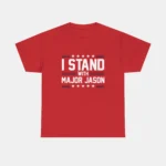 I Stand With Major Jason Tee