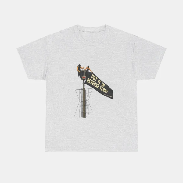Put It In Reverse Terry Shirt
