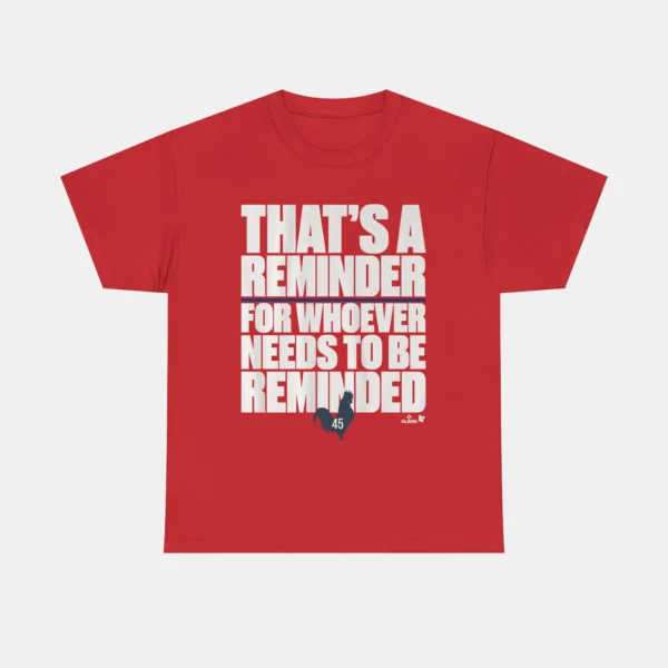 That's a Reminder for Whoever Needs to Be Reminded Shirt