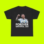 Forever Grateful Leo Messi Shirt