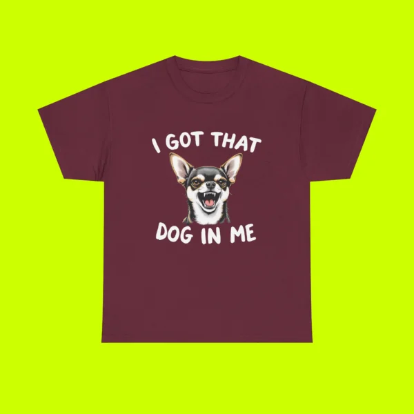 I Got That Dog In Me Tee