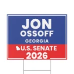 Jon Ossoff Georgia Senate 2026 Yard Signs