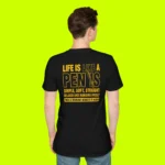 Life Is Like A Penis Then A Woman Makes It Hard Shirt Men