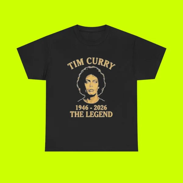 Rip Tim Curry 1946-2026 The Legend Shirt