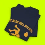The Bear Will Not Quit The Bear Will Not Die Shirt Close-up