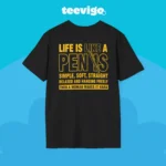 Life Is Like A Penis Then A Woman Makes It Hard Shirt