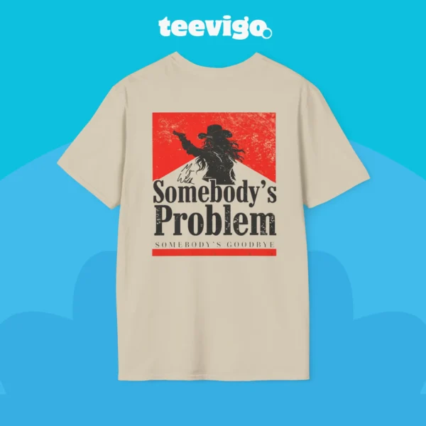 Morgan Wallen Somebody’s Problem Shirt