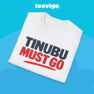 Tinubu Must Go Tee