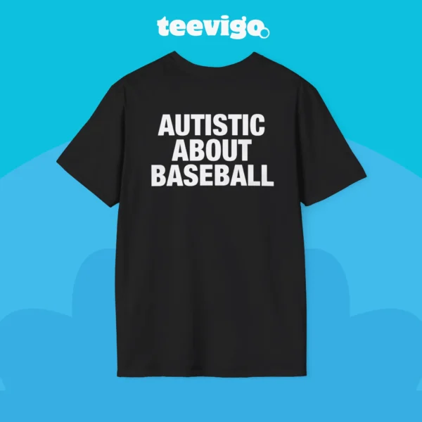 Autistic About Baseball Shirt