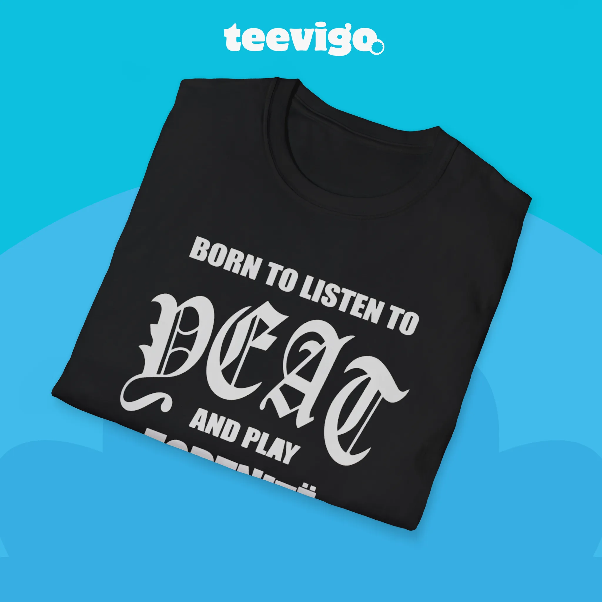 Born To Listen To Yeat And Play Fortnite Tee