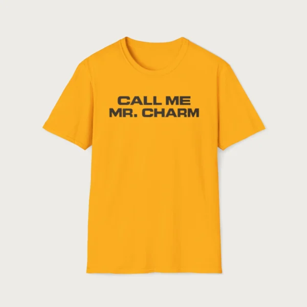 Call Me Mr. Charm Shirt