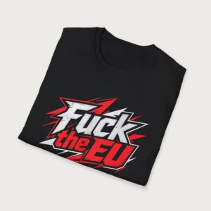 Fuck The EU Tee