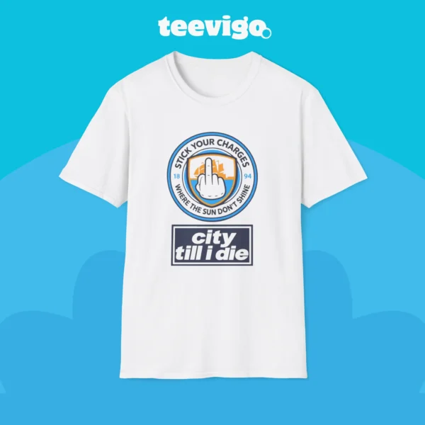 Manchester City Stick Your Charges Shirt