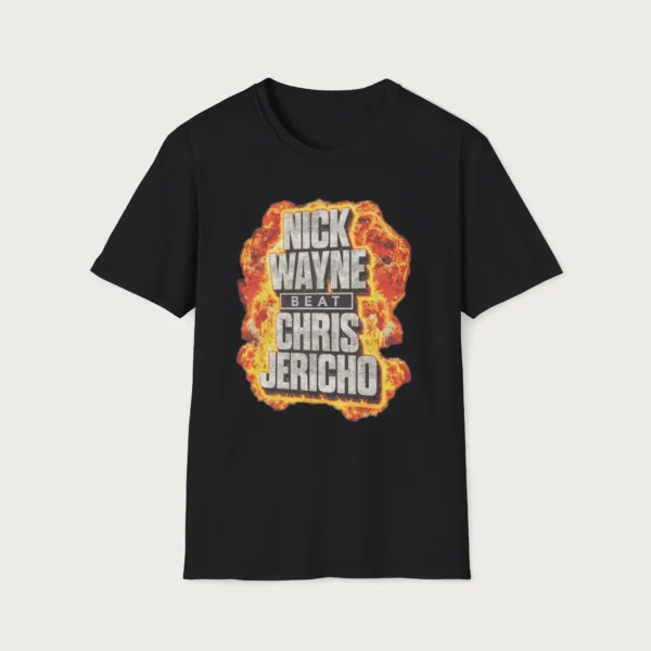 Nick Wayne Beat Chris Jericho Shirt