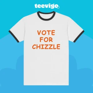 Vote for Chizzle Shirt