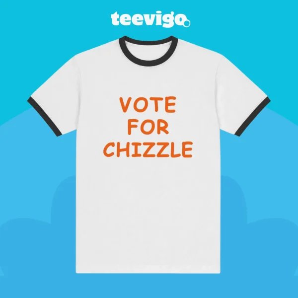 Vote for Chizzle Shirt